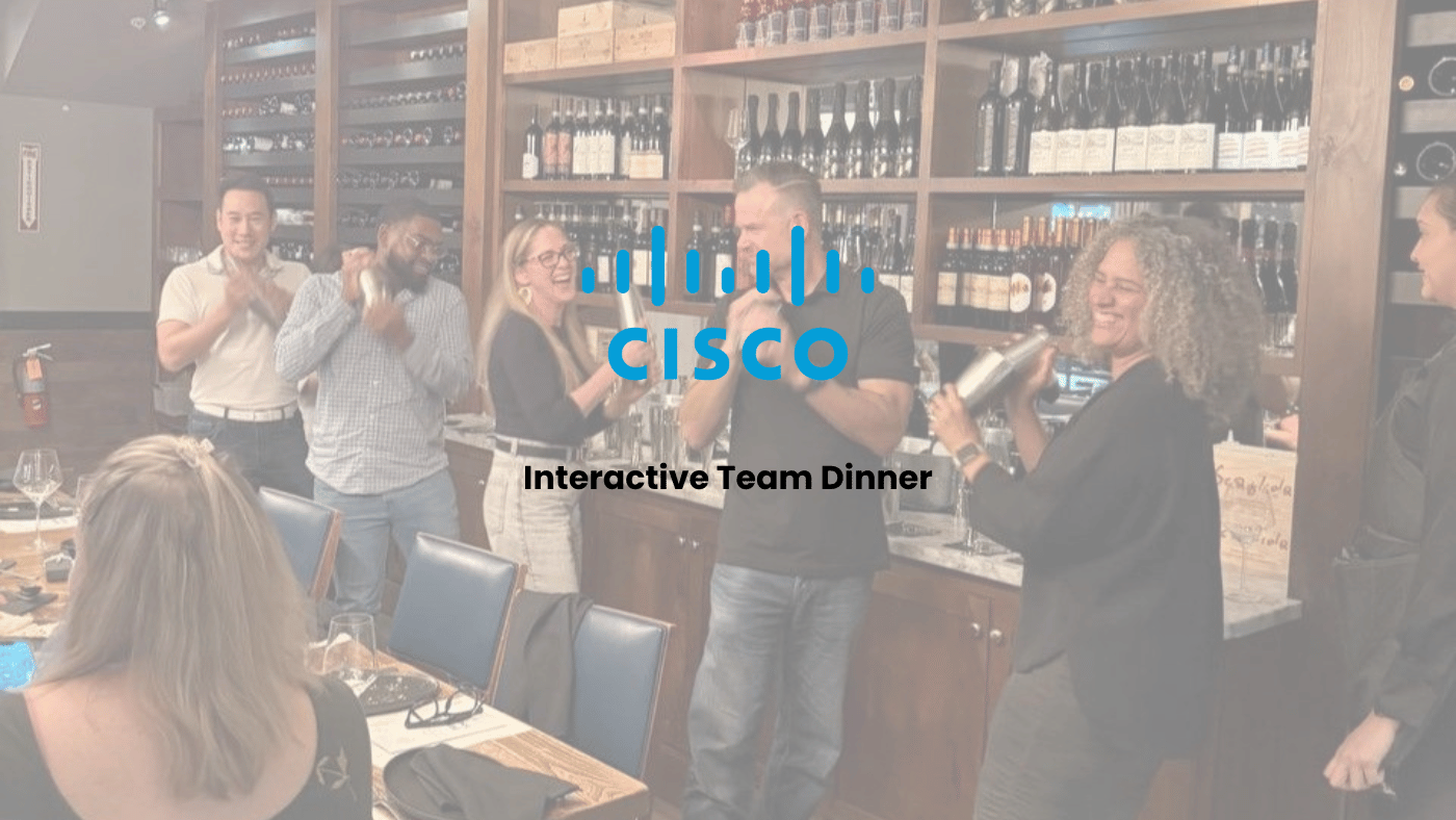 Cisco Interactive Team Dinner
